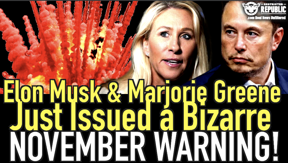 Coincidence? Elon Musk & Marjorie Greene Issue Bizarre & Dangerous November Warning!